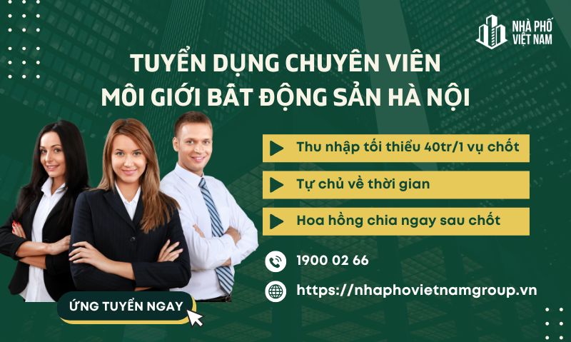 Tuyển Dụng Chuyên Viên Môi Giới Bất Động Sản Tại Hà Nội