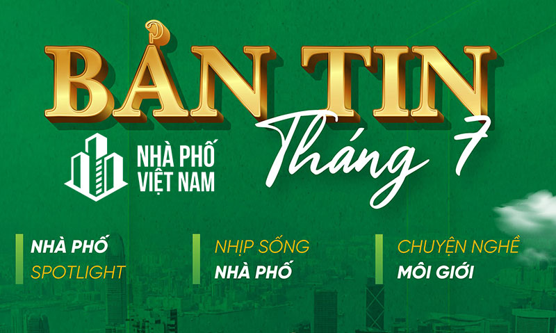 Bản Tin Nhà Phố Việt Nam Tháng 7