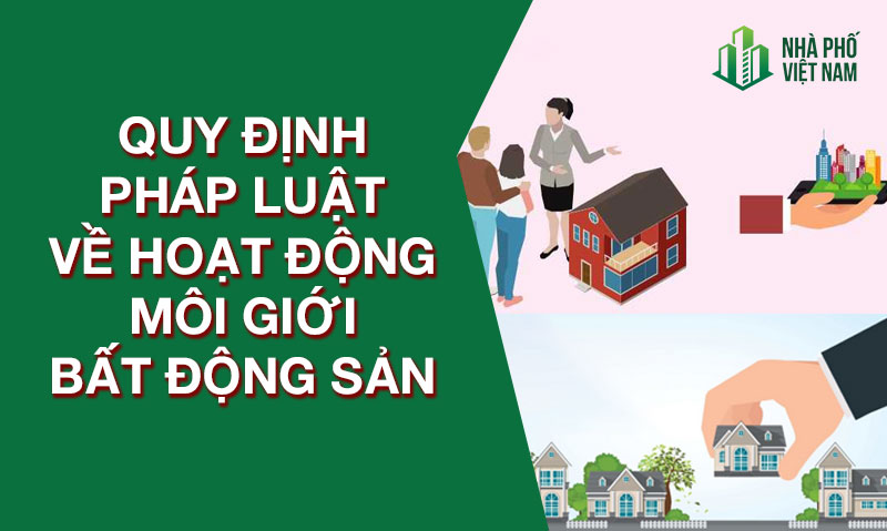 Khung pháp lý mới cho hoạt động môi giới bất động sản: Minh bạch – chuyên nghiệp – chuẩn hóa