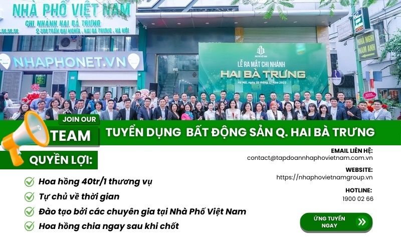 Tuyển dụng Chuyên viên Kinh doanh Bất động sản tại Hai Bà Trưng - Thu nhập 40tr+