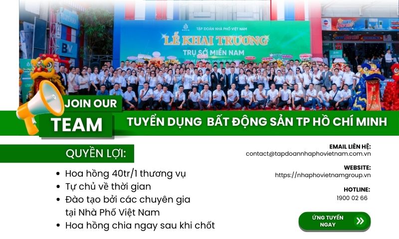 Tuyển dụng chuyên viên môi giới Bất động sản thành phố Hồ Chí Minh